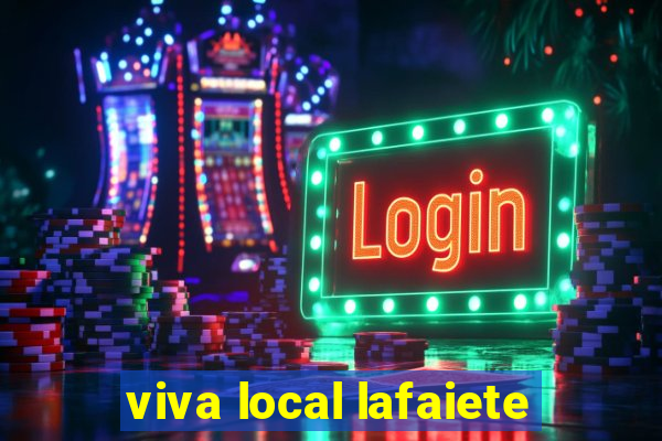 viva local lafaiete